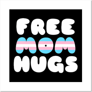 Free Mom Hugs LGBT Straight Ally Transgender Posters and Art